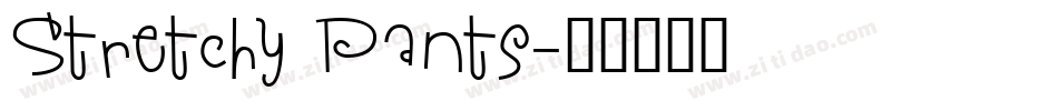 Stretchy Pants字体转换